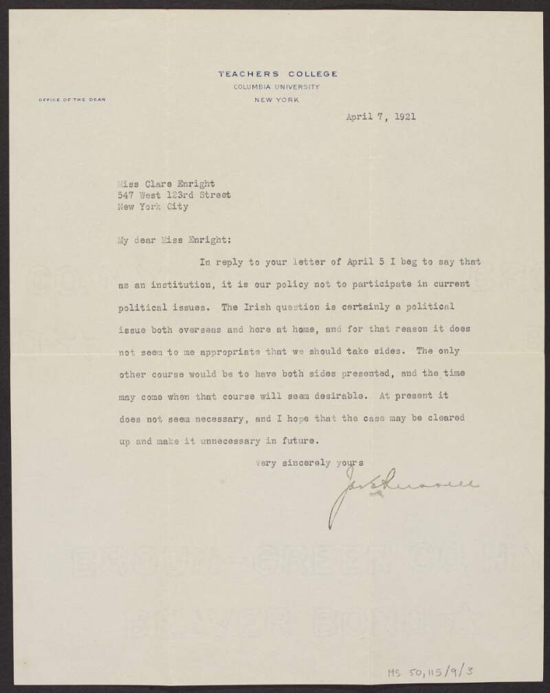Letter from James Earl Russell, Dean of Teachers College, Columbia University, to Clare Enright stating that the policy of the college is not to participate in current political issues,