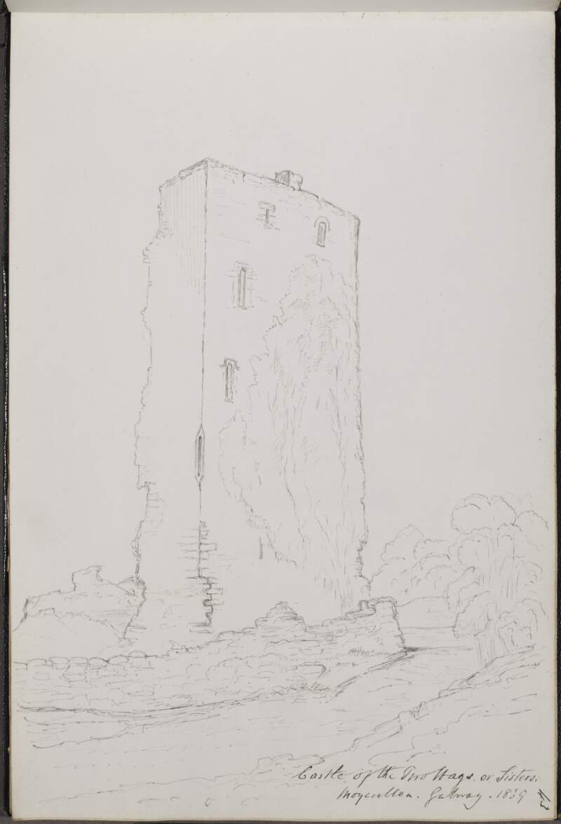 Castle of the Two Hags or Sisters [Cushlaunadawcallaugh], Moycullen, Galway, 1839