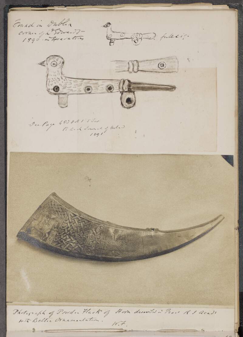 Found in Dublin corner of Lower Edward Street, 1890, in excavations ; Photograph of powder flask of horn with celtic ornamentation