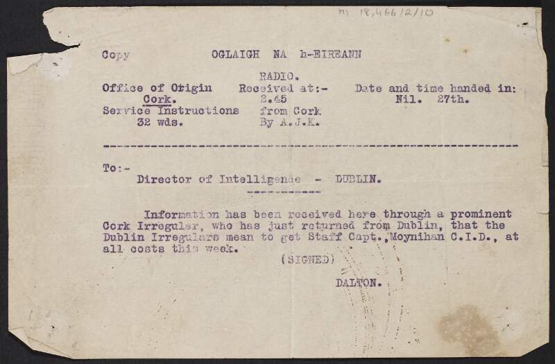 Copy of message from Emmet Dalton to Captain Patrick M. Moynihan, Director of Intelligence, informing him that he is a target for assasination by the Dublin Irregulars,