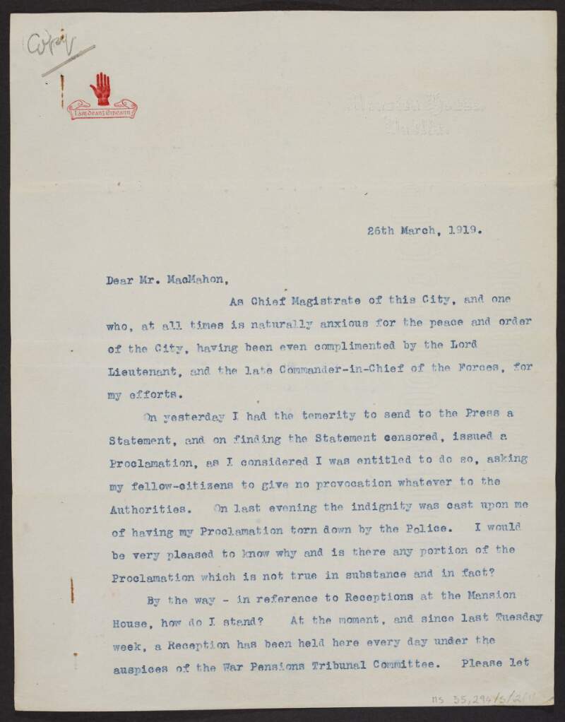 Copy of a letter from Laurence O'Neill, Lord Mayor of Dublin, to James MacMahon, protesting his Proclamation being torn down by the police,
