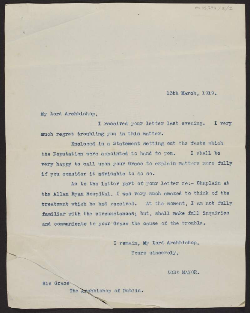 Letter from Laurence O'Neill, Lord Mayor of Dublin, to Archbishop William J. Walsh regarding a deputation from Dublin Corporation to the Archbishops and a Chaplain at the Allan Ryan Hospital,