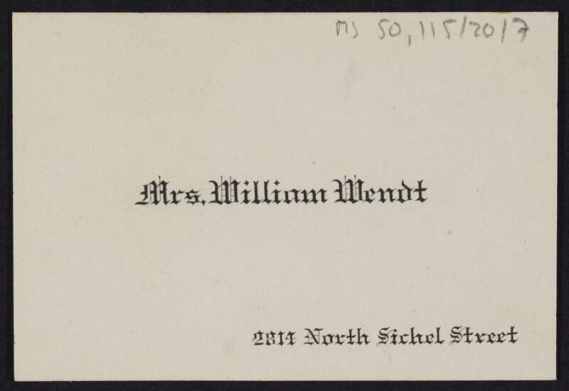 Calling card for Mrs William Wendt, with note inscribed on reverse from Julia Bracken Wendt,