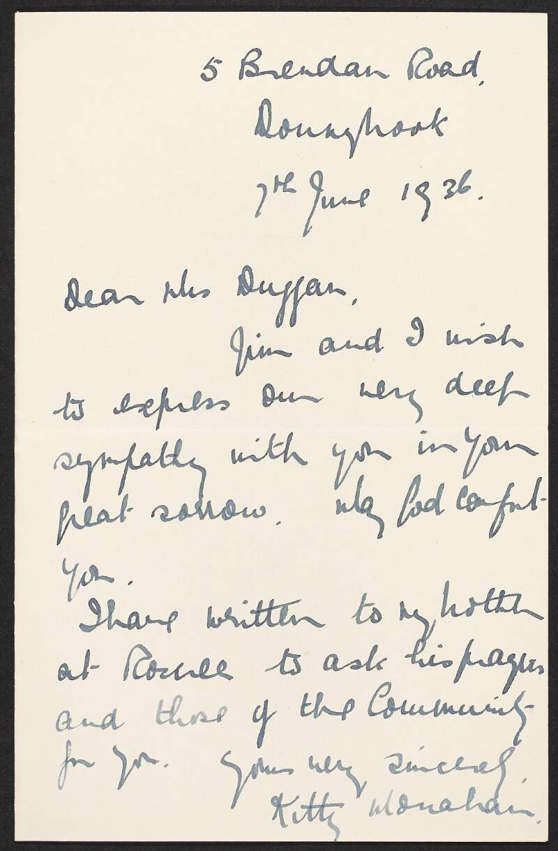 Letter from Kitty [Monahan], Brendan Road, Donnybrook, Dublin to May Duggan expressing their grief and sympathy following the death of her husband, Éamonn Duggan,
