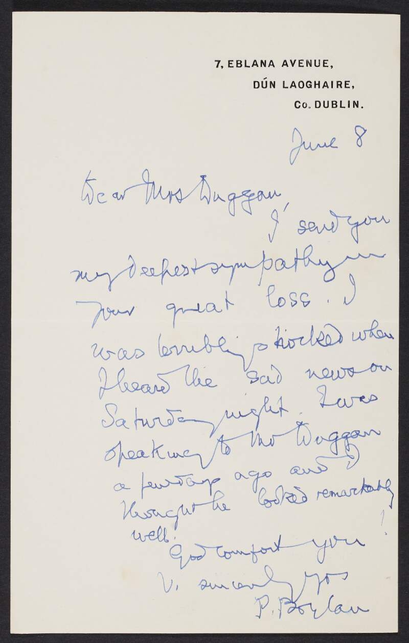 Letter from P. Boylan, Eblana Avenue, Dun Laoghaire, County Dublin to May Duggan regarding the death of her husband, Éamonn Duggan,