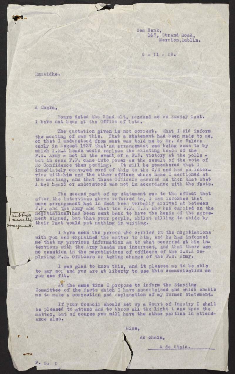 Copy letter from Austin Stack to unidentified recipient regarding the arrangement made between Fianna Fáil and the IRA heads to replace the existing heads of the Free State Army in the event of a Fianna Fáil victory at the 1927 General Election,