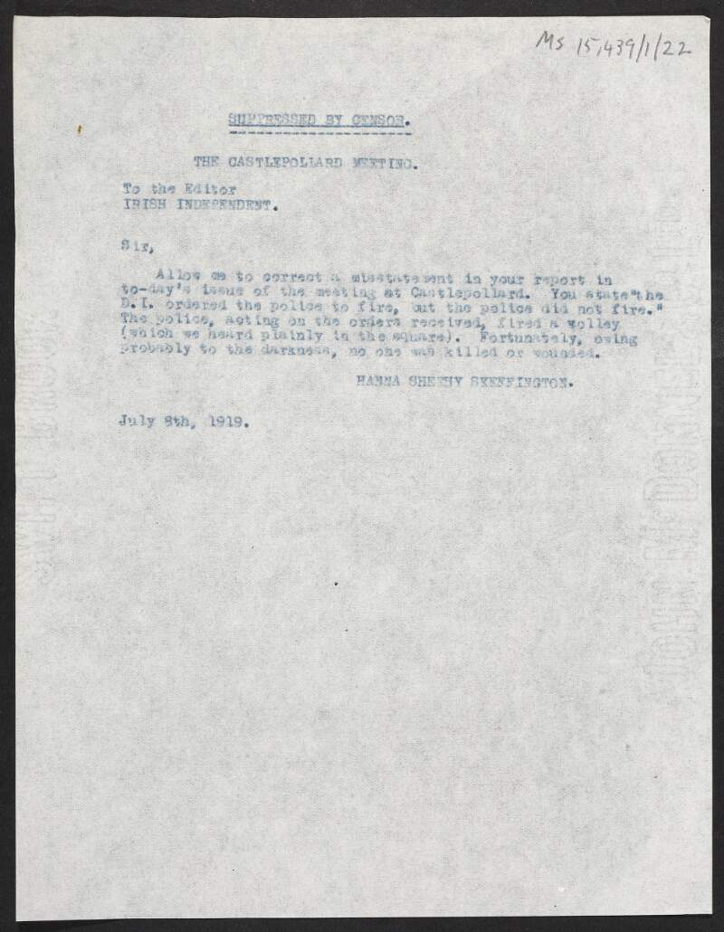 Letter from Hanna Sheehy-Skeffington to the Editor of the 'Irish Independent' regarding shots being fired at the Castlepollard Meeting,