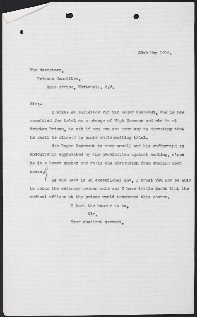 Letter from George Gavan Duffy to the Secretary, Prisons Committee, Home Office, Whitehall, asking can Roger Casement be allowed to smoke in prison while awaiting trial,