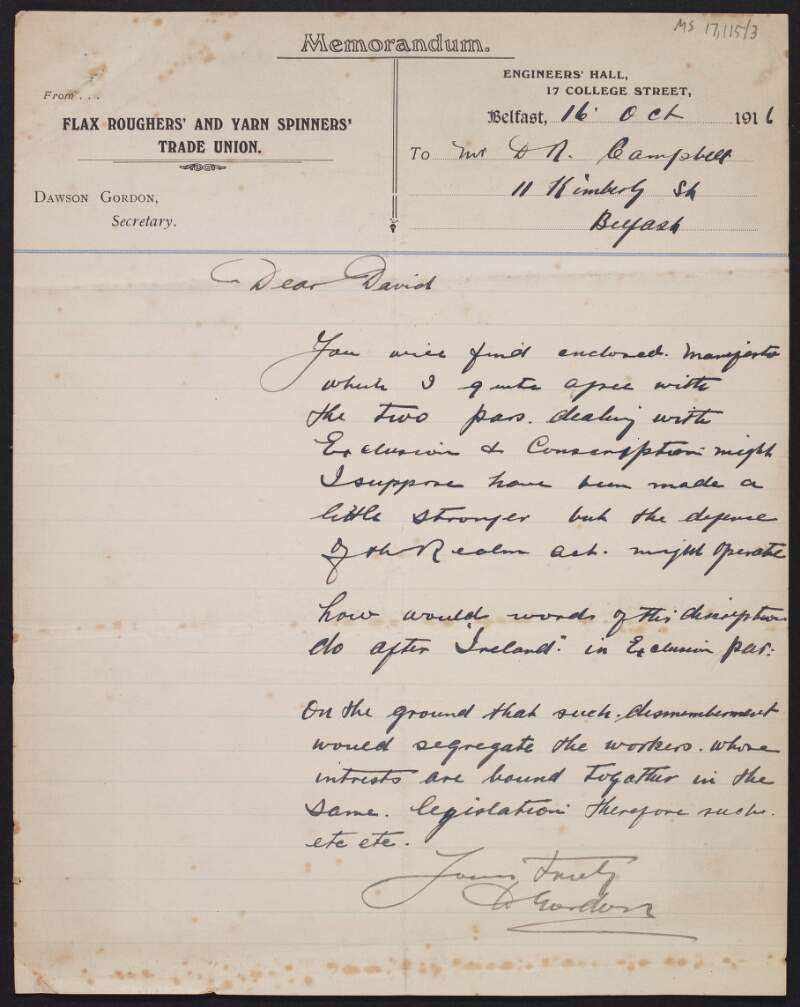 Memorandum from Dawson Gordon, Flax Roughers' and Yarn Spinners' Trade Union, to David R. Campbell regarding his approval of a manifesto issued by the Irish Trade Union Congress and Labour Party on conscription,