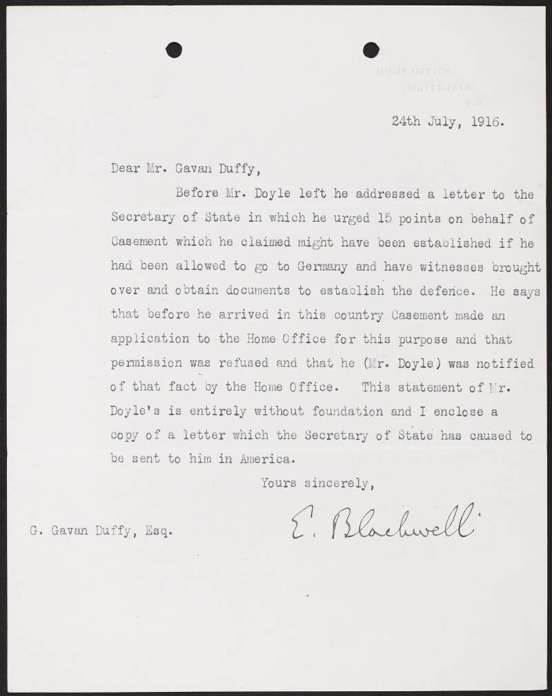 Letter from Ernley Blackwell, Home Office, Whitehall, to George Gavan Duffy regarding witnesses and documentation for the trial of Roger Casement,