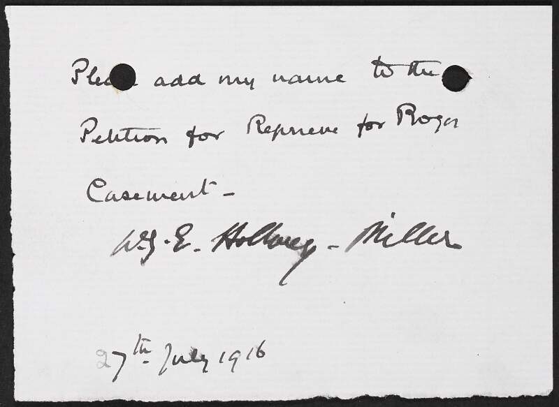 Note by unidentified person requesting their name be added to the Roger Casement petition for reprieve,