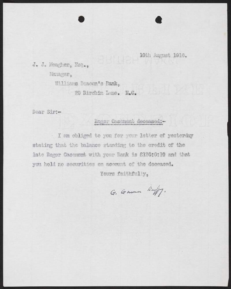 Letter from George Gavan Duffy to J.J. Meagher, Manager, Williams Deacons Bank Limited, acknowledging receipt of a letter stating the bank balance of Roger Casement,