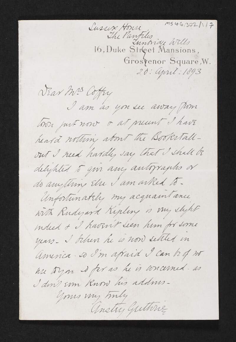 Letter from Anstey Guthrie to Jane Coffey agreeing to provide autographs at a bookstall and informing her that he is not in contact with Ruyard Kipling,