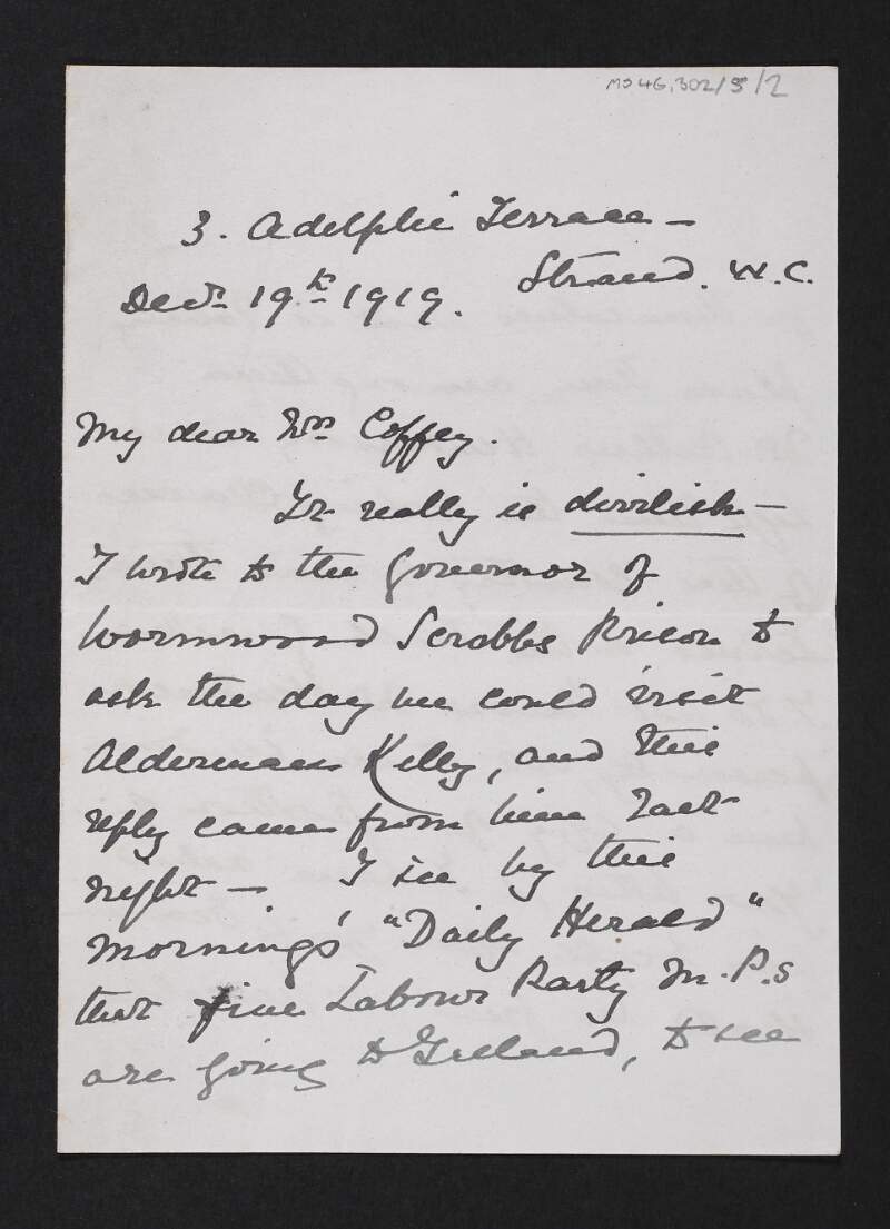 Letter from Jane Cobden Unwin to Jane Coffey regarding attempting to visit Alderman Tom Kelly in Wormwood Scrubs and a visit by a deputation of the British Labour Party to Ireland,