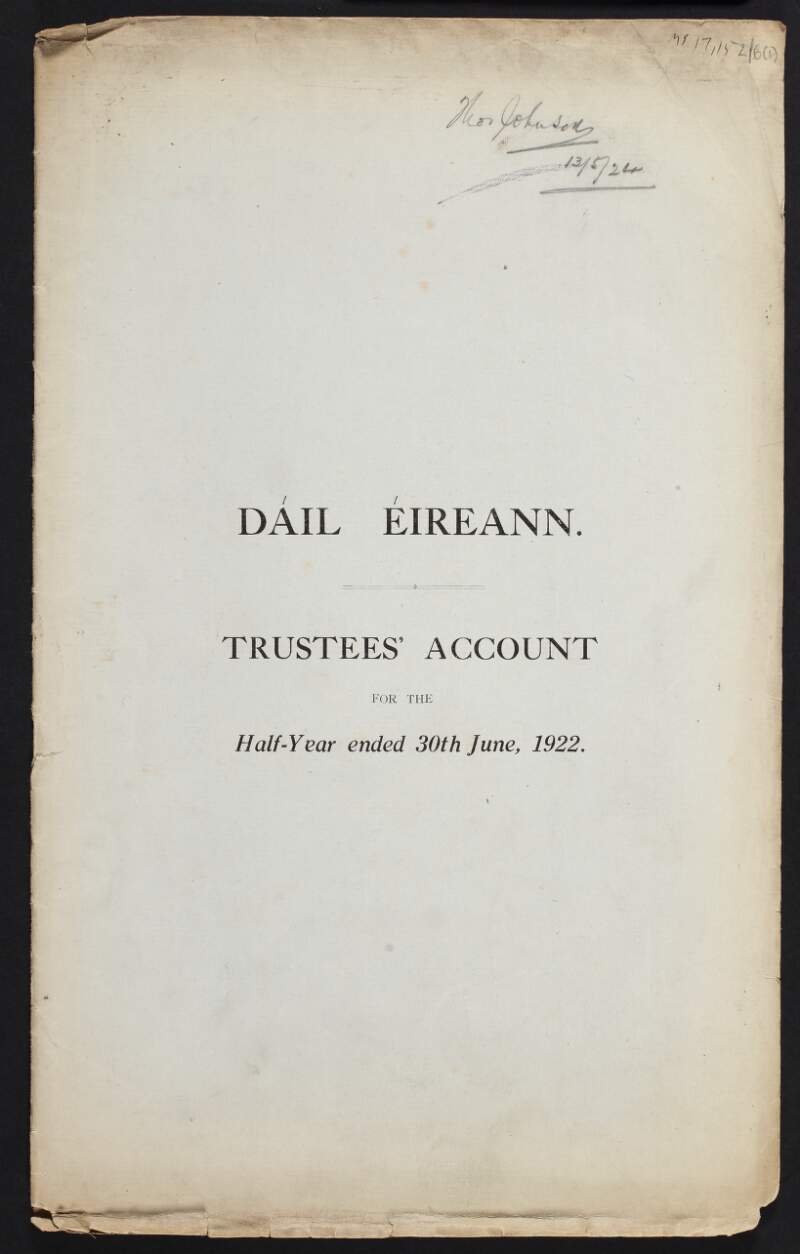 Copy report of Dáil Éireann Trustees' Account for the half-year ending 30th June, 1922,