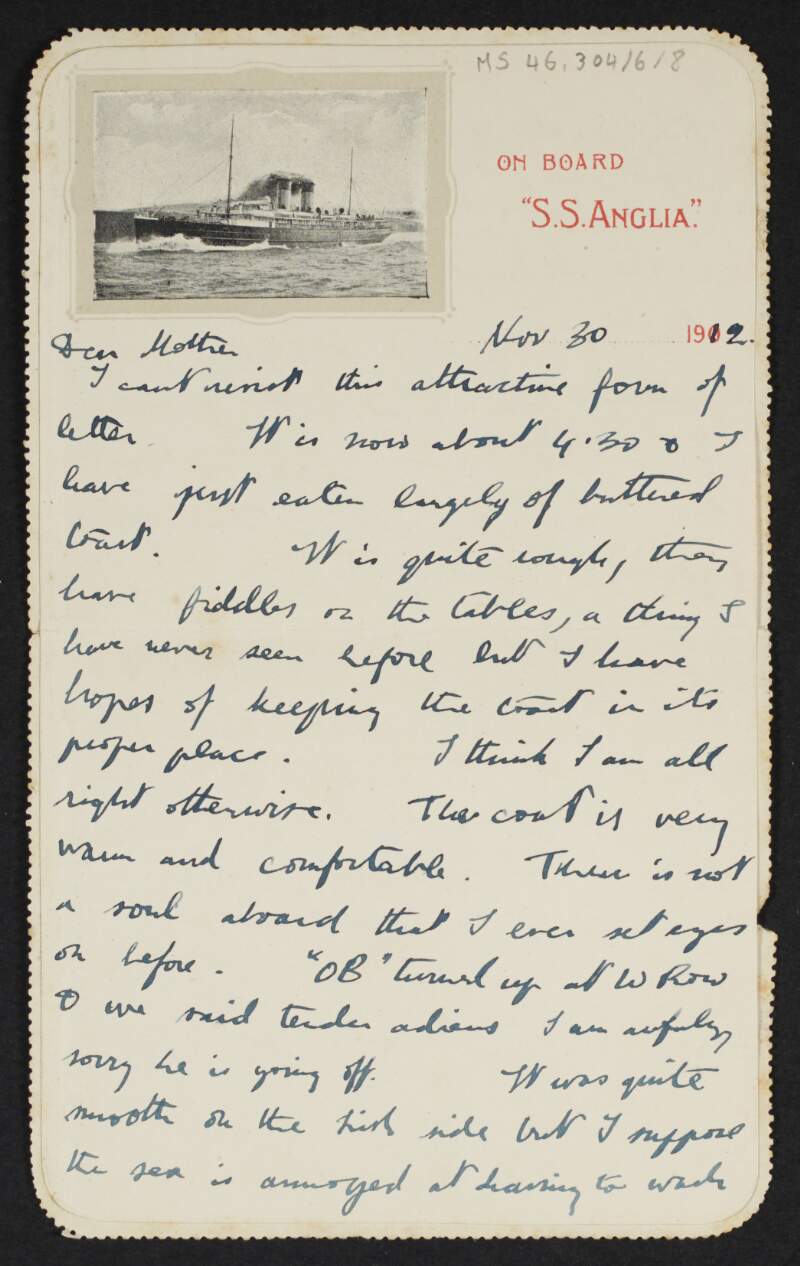 Letter from Diarmid Coffey, S.S. Anglia, to Jane Coffey describing his time on board the ship and asking her to send on the boots that he forgot,