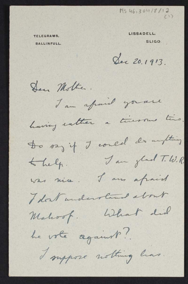 Letter from Diarmid Coffey, Lissadell, Sligo, to Jane Coffey saying he was glad T. W. Rolleston was nice and telling her about a dance he was at,