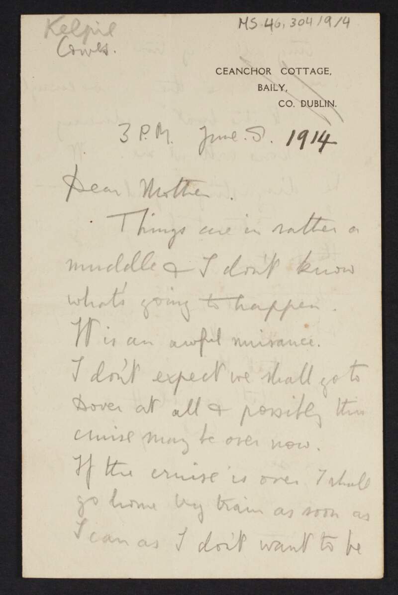 Letter from Diarmid Coffey, Cowes Roads, Isle of Wight, to Jane Coffey telling her how things have gone wrong aboard the "Kelpie" and they cannot get to Dover,