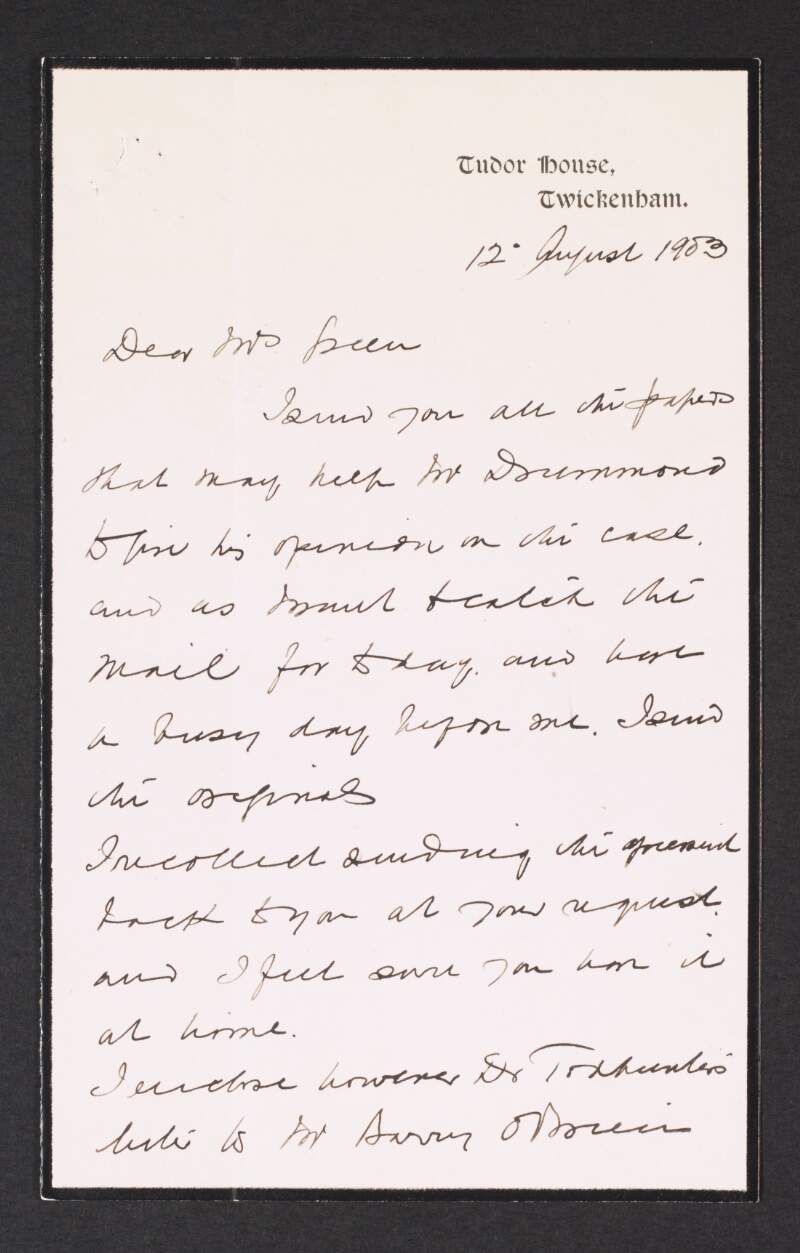 Letter from M.H. Taylor, Tudor House, Twickenham, to Alice Stopford Green regarding a non-extant enclosed letter from John Todhunter to Barry O'Brien,