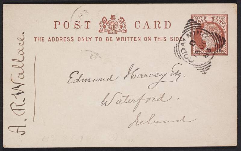 Postcard from Alfred Russel Wallace, Ballinasloe, County Galway, to Edmund Harvey expressing gratitude for looking over his writing,