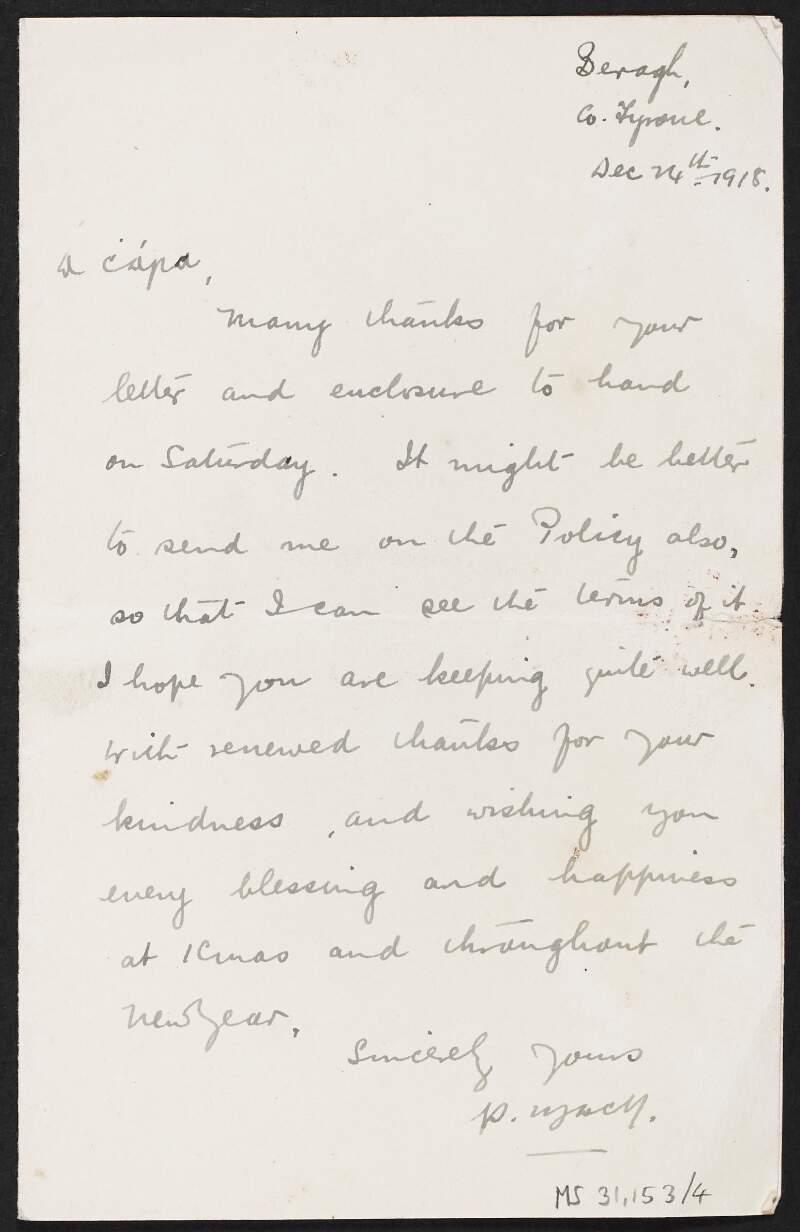 Letter from Peter McNelis, Beragh, County Tyrone, to Florence O'Donoghue asking to be sent on the policy,