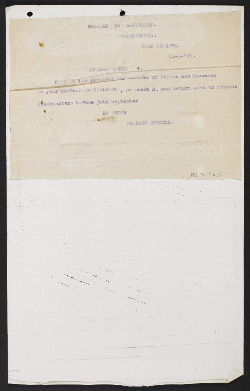 Brigade Order number 4 from the Cork Brigade, Irish Volunteers, requesting that battalions provide particulars of the numbers of police and barracks in their district,