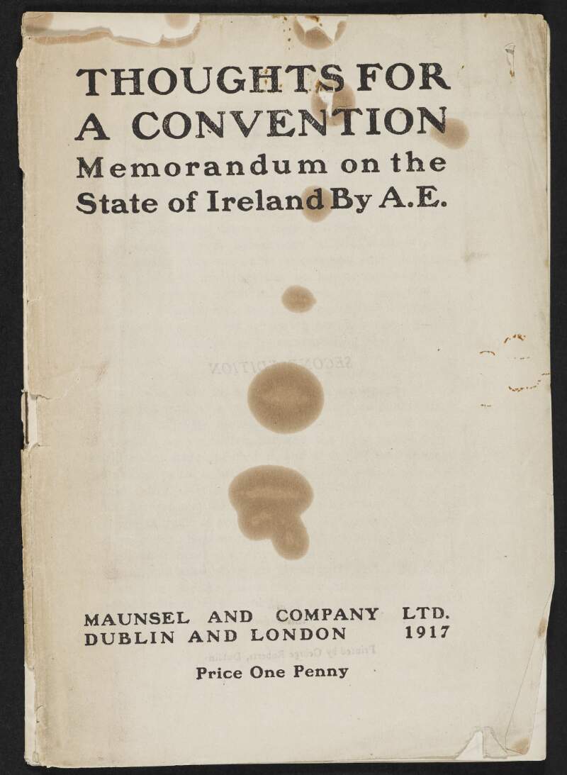 Booklet titled 'Thoughts for a Convention. Memorandum on the State of Ireland by A.E.',