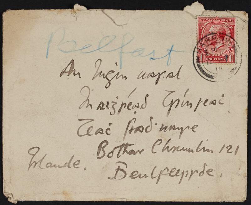Empty envelope addressed to Belfast, An [Iníon] Uasal, Maighréad Trínseach, Teach [Siaduisne], Bóthar Chrumlin 121, Béalfeirsde, Irlande,