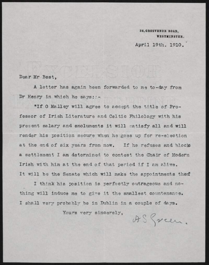 Letter from Alice Stopford Price to Richard Irvine Best referring to a letter from "Dr Henry" in which he discusses the potential appointment of Tomás O'Maille as Professor of Irish Literature and Celtic Philology,