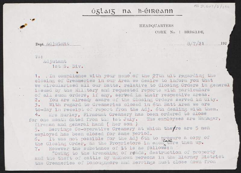 Report from the Cork Brigade, Irish Volunteers, to the IRA 1st Southern Division, regarding the closure of creameries by the British Army in the brigade area,