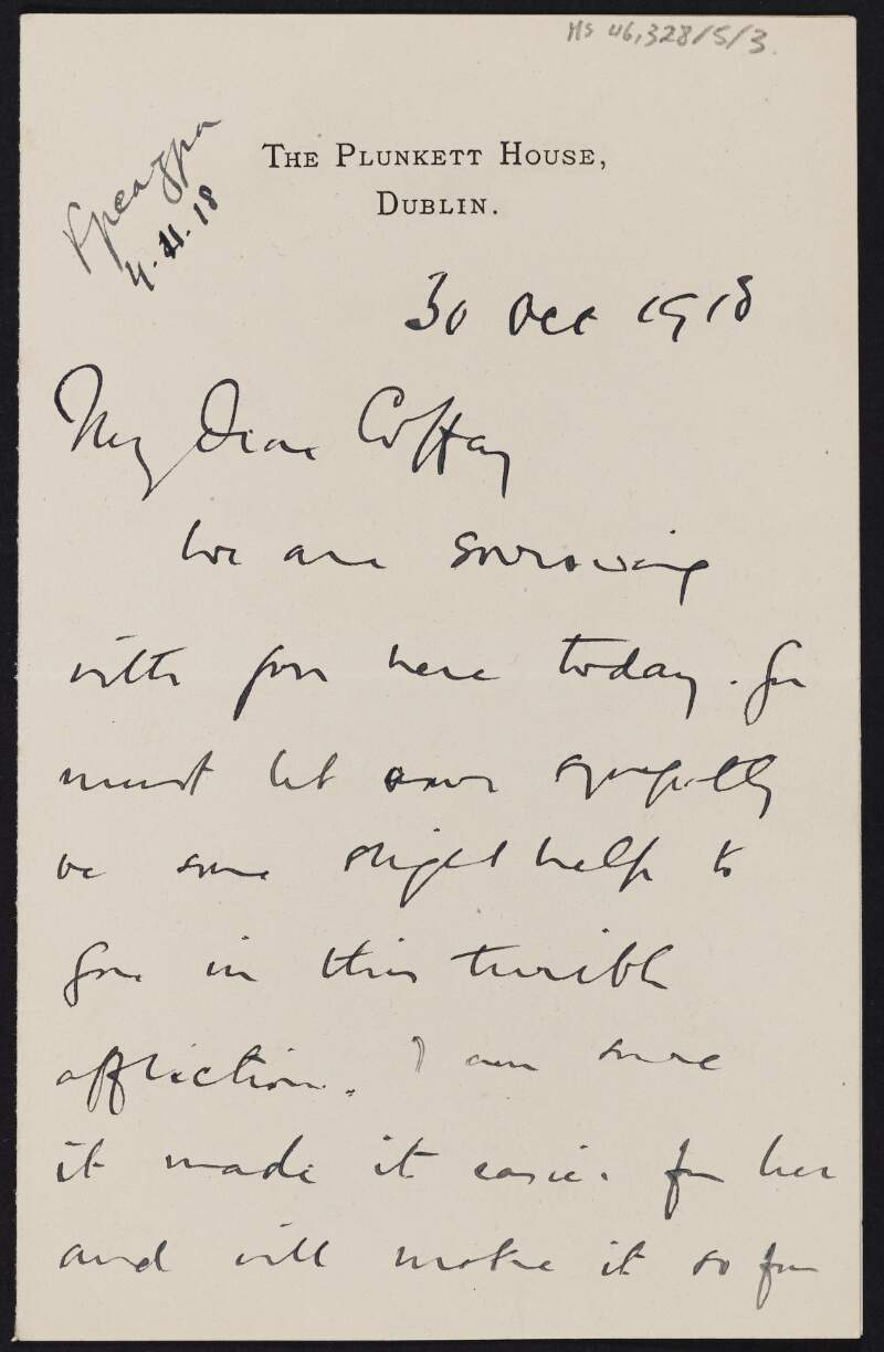 Letter from Sir Horace Plunkett, County Dublin, to Diarmid Coffey sympathising with him on the death of Cesca,