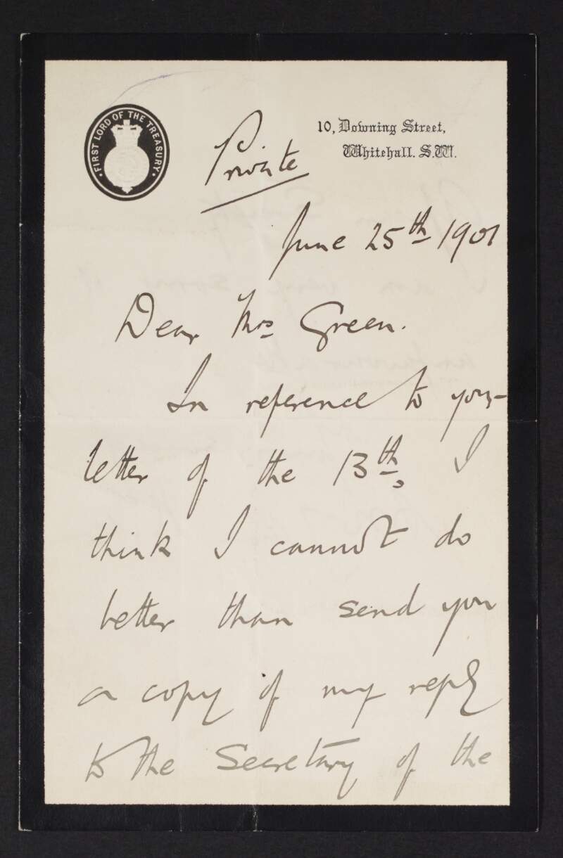 Letter from Arthur Balfour to Alice Stopford Green noting that he is sending a copy of his response to the Secretary of the African Society,
