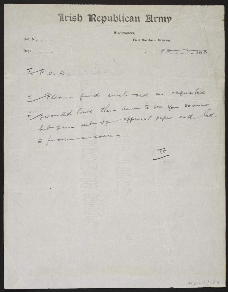 Letter from Tom Crofts, 1st Southern Division, to Florence O'Donoghue passing on an enclosure,