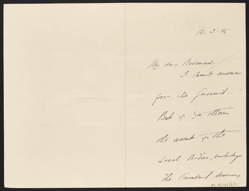 Letter from unidentified person to John Redmond regarding obtaining the assent of various local bodies,