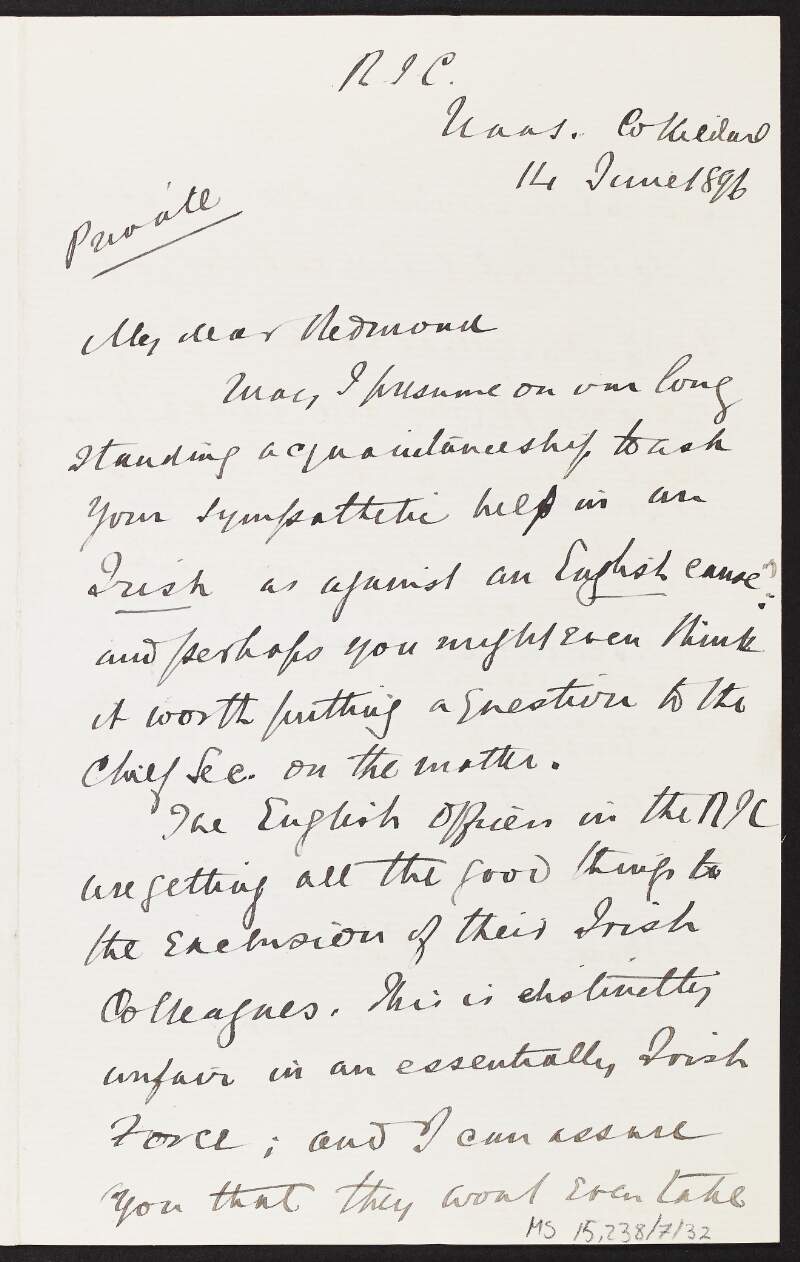 Letter from unidentified person to John Redmond discussing the treatment of English and Irish officers in the R.I.C.,
