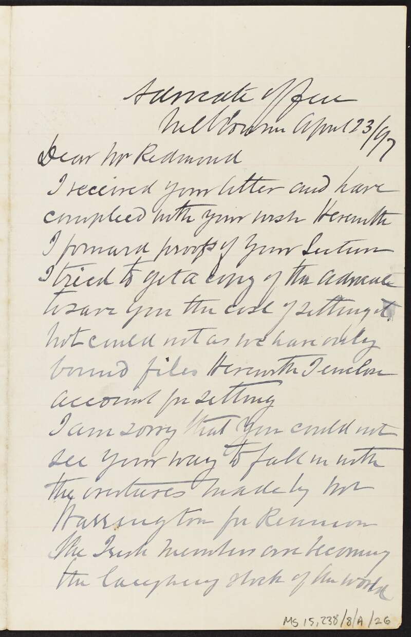 Letter from unidentified person to John Redmond expressing his regret that Redmond was not in favour of a reunion, and discussing his opinion on the prospects of Home Rule being implemented,