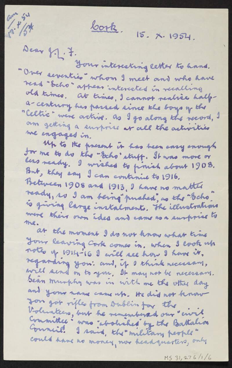 Letter from Liam De Róiste to Diarmuid Fawsitt regarding the 'Cork Evening Echo' pressuring him into writing about the period between 1908-1913 for his memoirs,