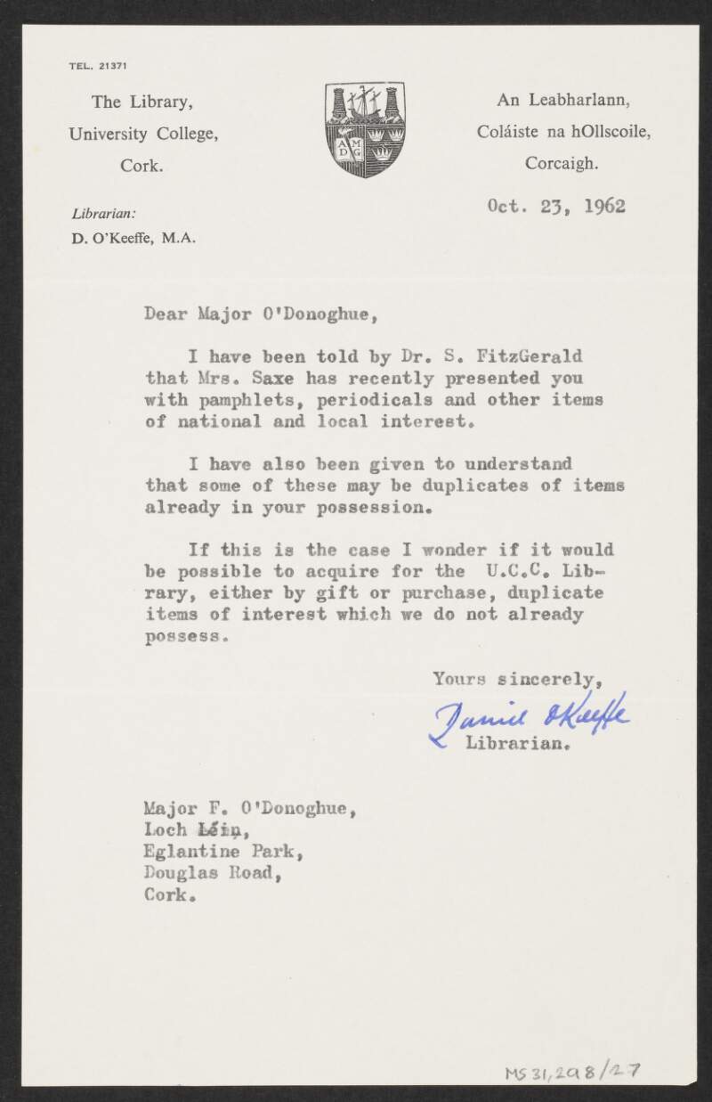 Letter from David O'Keeffe, Librarian, University College, Cork, to Florence O'Donoghue requesting donations of pamphlets, periodicals of local and national interest previously in the possession of Eithne Golden Sax,