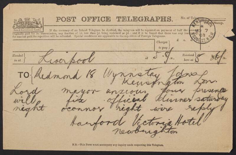 Telegram from Austin Harford to John Redmond seeking a reply to the Lord Mayor of Liverpool's dinner invitation to Redmond and Thomas Power O'Connor,