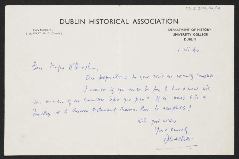 Letter from John A. Watt, Dublin Historical Association, to Florence O'Donoghue regarding arrangements for O'Donoghue to read his paper "Plans for the 1916 Rising" to the Dublin Historical Association,