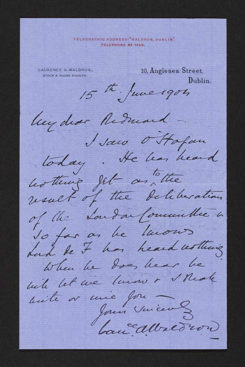 Letter from Laurence A. Waldron to John Redmond regarding the deliberation of a committee,