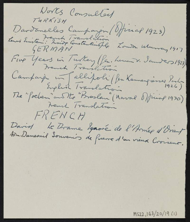 List of sources used by J.J. O'Connell for research on the Dardanelles Campaign,