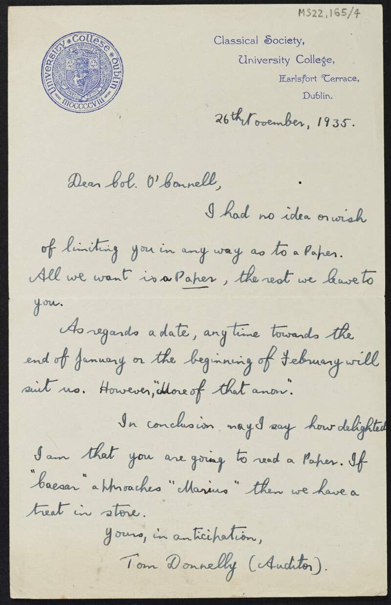 Letter from Tom Donnelly, Classical Society, University College Dublin to J.J. O'Connell regarding an invitation for O'Connell to read a paper at the society,