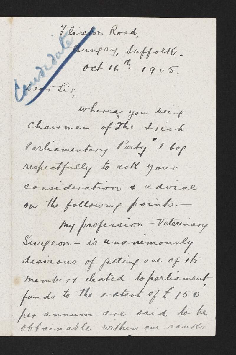 Letter from unidentified person to John Redmond regarding the veterinary surgeon profession putting forward a candidate for a constituency in the next election,