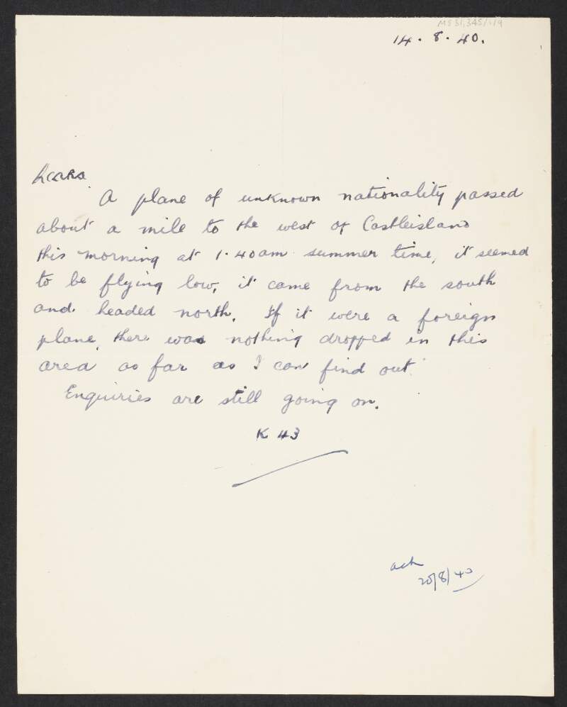 Letter from "K43" to Florence O'Donoghue reporting sight of a plane of unknown nationality flying near Castleisland, co. Kerry,