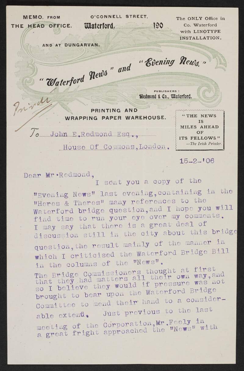 Letter from C. P. Redmond, "Waterford News" and "Evening News", Co. Waterford, Ireland, to John Redmond, updating John Redmond on the progress of the discussions between the "Waterford News" and the Waterford Corporation regarding taxation for the new bridge,