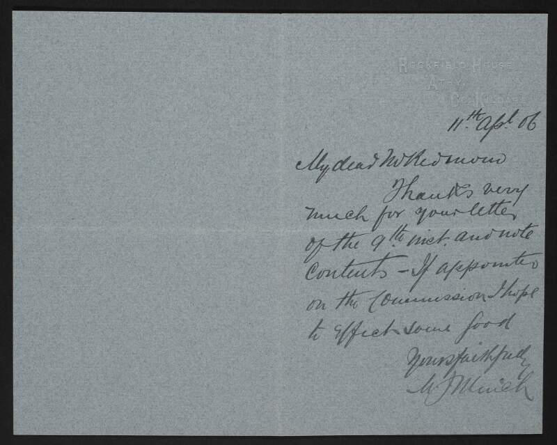 Letter from M. J. Minch, Athy, Co. Kildare, Ireland, to John Redmond, thanking Redmond for a letter sent on the 9th of March, and promising "to affect some good" if appointed to "the Commission",