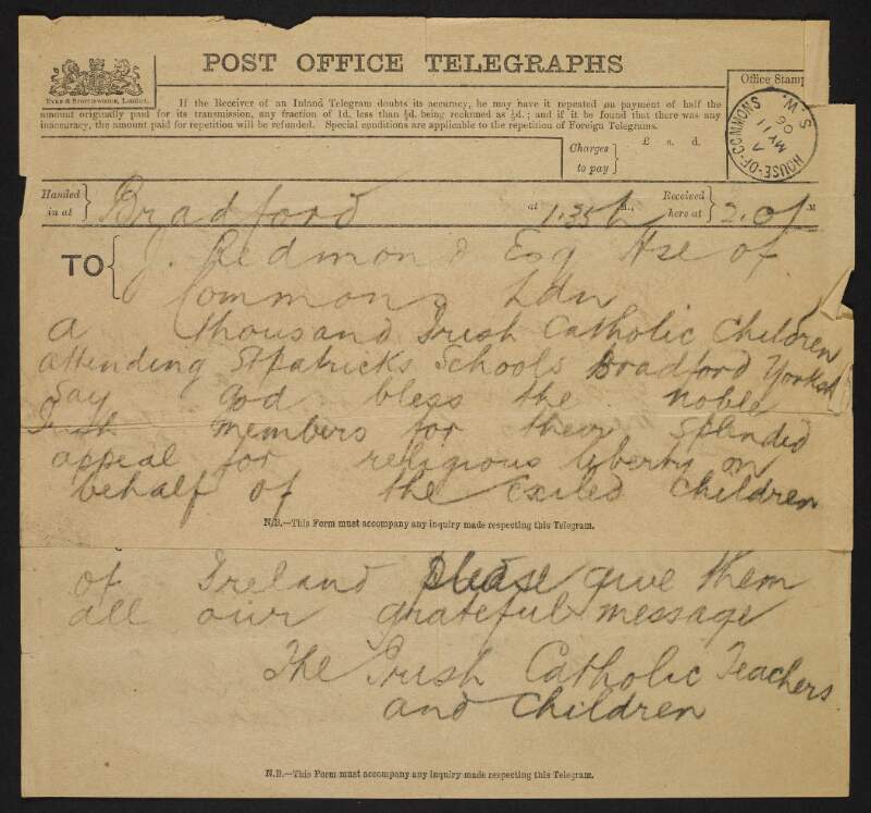 Telegram signed from "The Irish Catholic Teachers and Children", handed in at Bradford, England, to John Redmond, blessing him and the Irish Party for their support of the Education Bill,