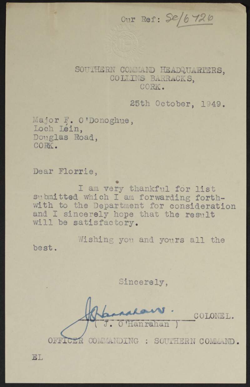 Typescript letter from Colonel J. O'Hanrahan, Southern Command Headquarters, Collins Barracks, Cork, to Florence O'Donoghue, Loch Léin, Douglas Road, Cork, thanking him for a list of the members of the Southern Command Local Defence Force Intelligence Section,