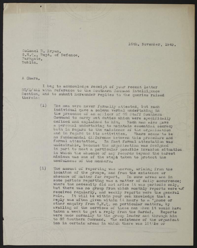 Typescript letter from Florence O'Donoghue to Colonel Dan Bryan, G. H. Q. Department of Defence, Parkgate, Dublin, answering to his questions as to the functioning of the Supplementary Intelligence Service O'Donoghue was leading during the Second World War,